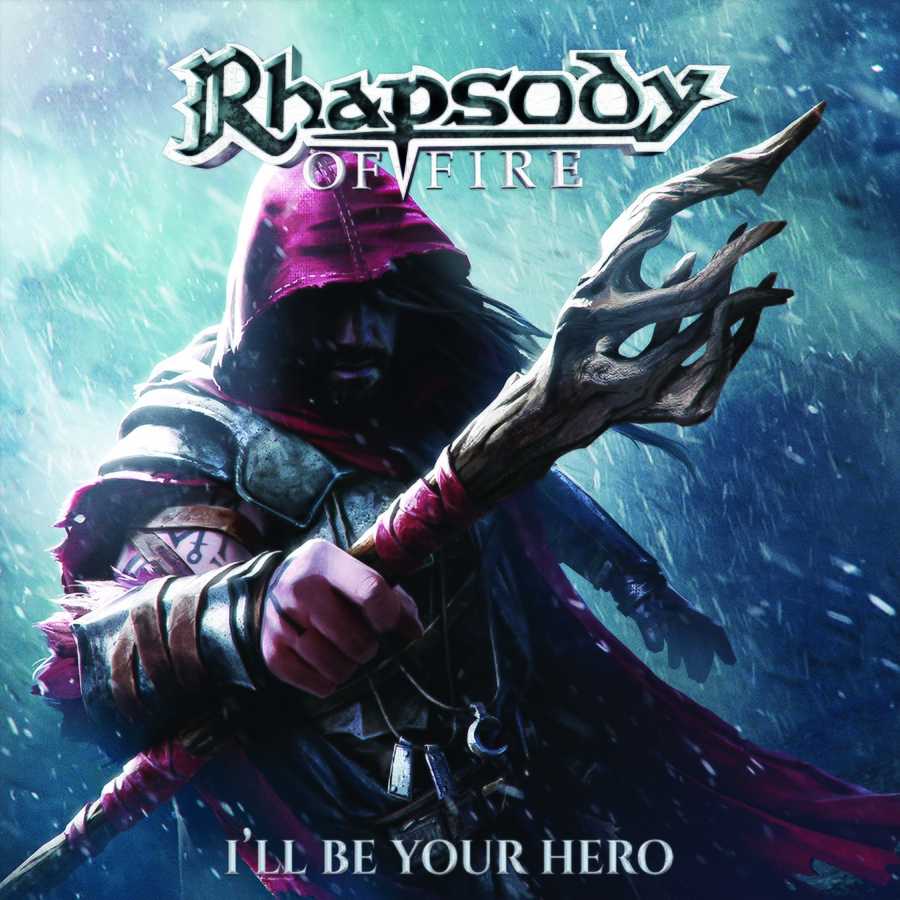Rhapsody Of Fire - Ill Be Your Hero